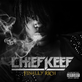 Chief Keef - Finally Rich (Deluxe)