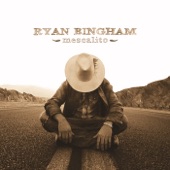 Ryan Bingham - For What It's Worth