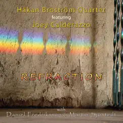 Refraction (feat. Joey Calderazzo) by Håkan Broström Quartet album reviews, ratings, credits