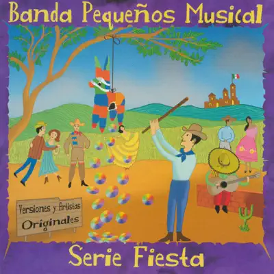 Serie Fiesta - Banda Pequeños Musical