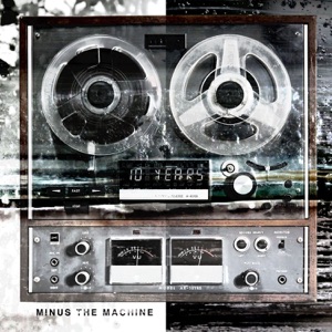 Minus the Machine (Bonus Track Version)