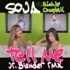 Tell Me (Jr Blender RMX) [feat. Richie Campbell] - SOJA