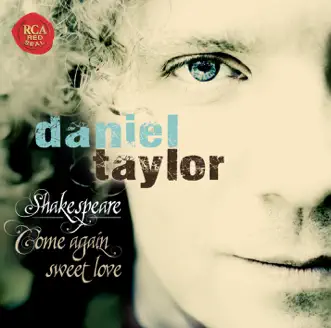 Shakespeare - Come Again Sweet Love by Daniel Taylor album reviews, ratings, credits