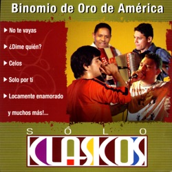 Binomio de Oro de América - Sólo Por Tí