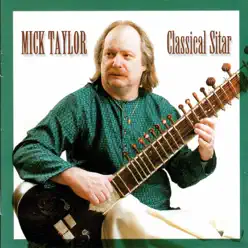 Classical Sitar - Mick Taylor Classical Sitar - Mick Taylor