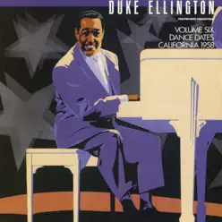 The Private Collection, Vol. 6: Dance Dates, California, 1958 - Duke Ellington