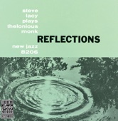 Reflections: Steve Lacy Plays Thelonious Monk