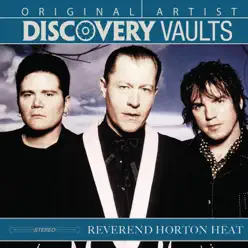 Discovery Vaults - The Reverend Horton Heat