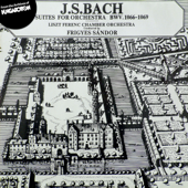 Bach: Suites For Orchestra BWV 1066-1067 I./II. (Hungaroton Classics) - Franz Liszt Chamber Orchestra & Frigyes Sándor