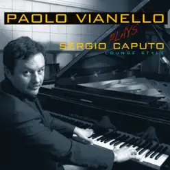 Paolo Vianello plays Sergio Caputo (Lounge Style) - Sergio Caputo