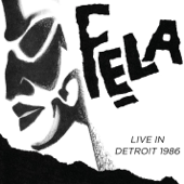 Live In Detroit 1986 - Fela Kuti & Egypt 80'