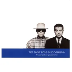 Discography: The Complete Singles Collection - Pet Shop Boys