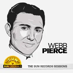 Webb Pierce - The Sun Records Sessions - Webb Pierce