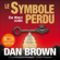 Dan Brown - Le symbole perdu (Robert Langdon 3)
