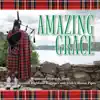 Amazing Grace - Famous Hymns with Bagpipes and Pipes from Scotland and Ireland album lyrics, reviews, download