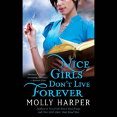 Nice Girls Don't Live Forever: Half-Moon Hollow, Book 3 (Unabridged) - Molly Harper