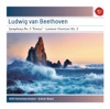 Beethoven: Symphony No. 3 in E-Flat Major, Op. 55 "Eroica" - Leonore Overture No. 3 in C Major, Op. 72a