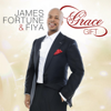 Grace Gift - James Fortune & FIYA