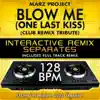 Blow Me (One Last Kiss) [Club Remix Tribute] [128 BPM Interactive Remix Separates With Full Track Remix] - EP album lyrics, reviews, download