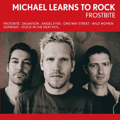 Frostbite - Michael Learns To Rock