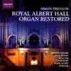 Royal Albert Hall Organ Restored album lyrics, reviews, download