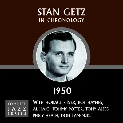 Complete Jazz Series 1950 - Stan Getz
