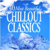 40 Most Beautiful Chillout Classics artwork