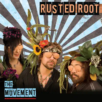 The Movement - Rusted Root