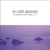 Le café abstrait by Raphaël Marionneau, Vol. 9 (Deluxe Edition), 2012