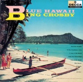 Bing Crosby - Blue Hawaii