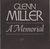 A Memorial (1944-1969) - Glenn Miller