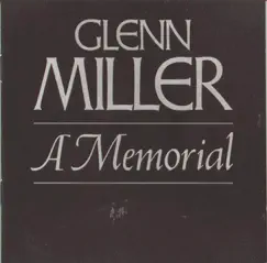 A Memorial (1944-1969) by Glenn Miller album reviews, ratings, credits