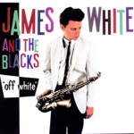 James White & The Blacks - White Devil