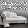 Relaxing Classics album lyrics, reviews, download