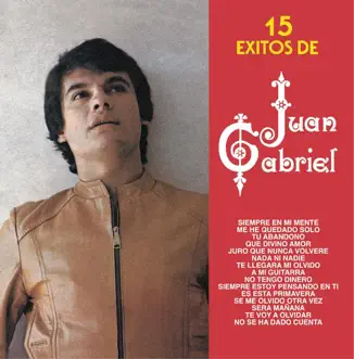 15 Exitos de Juan Gabriel by Juan Gabriel album reviews, ratings, credits