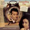 Groundhog Day (Music from the Original Motion Picture Soundtrack) album lyrics, reviews, download