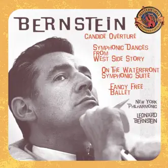 Bernstein: Candide Overture; Symphonic Dances from West Side Story; Symphonic Suite from On The Waterfront; Fancy Free Ballet [Expanded Edition] by Leonard Bernstein & New York Philharmonic album reviews, ratings, credits