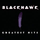 BlackHawk - Goodbye Says It All