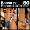 Bossa n' Essentials