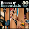 Bossa n' Essentials - Varios Artistas