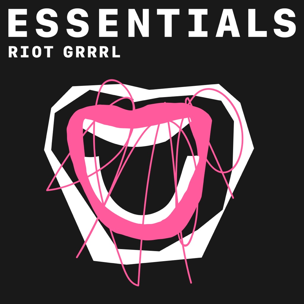 Riot Grrrl Essentials