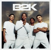 b2k - WHAT A GIRL WANT