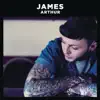James Arthur (Deluxe) album lyrics, reviews, download