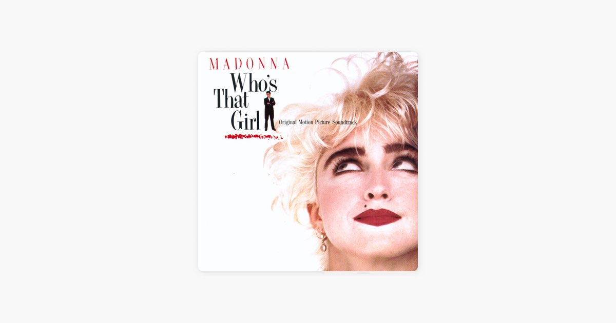 Madonna original mix. Песня молодая Мадонна. Who’s that girl: Original Motion picture Soundtrack.