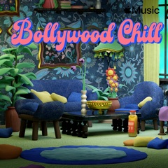 Bollywood Chill