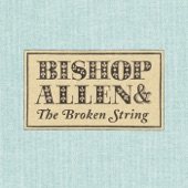 Bishop Allen - Click, Click, Click, Click