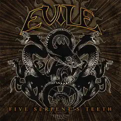 Five Serpent's Teeth by Evile album reviews, ratings, credits
