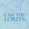 I Am the Lord's