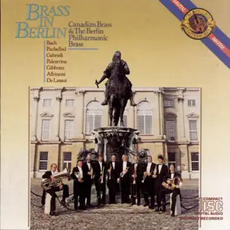 Brass in Berlin by Blechbläserensemble der Berliner Philharmoniker & Canadian Brass album reviews, ratings, credits