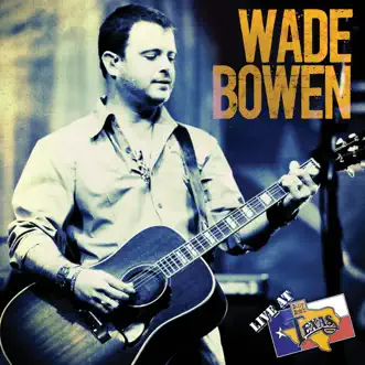 Bottle Into Gold (Studio Bonus Track) by Wade Bowen song reviws